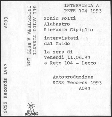 a093 gli acidi tonanti: intervista a rete 104 1993 a093 gli acidi tonanti: intervista a rete 104 1993